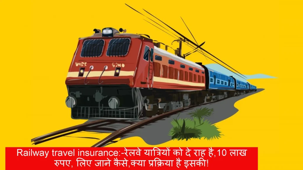 Railway travel insurance